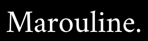 Marouline.